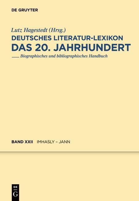 Deutsches Literatur-Lexikon. Das 20. Jahrhundert. Band 22