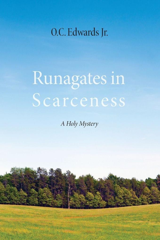 Runagates in Scarceness