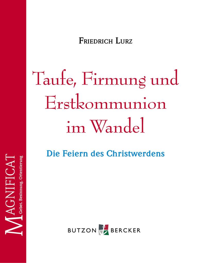 Taufe Firmung und Erstkommunion im Wandel