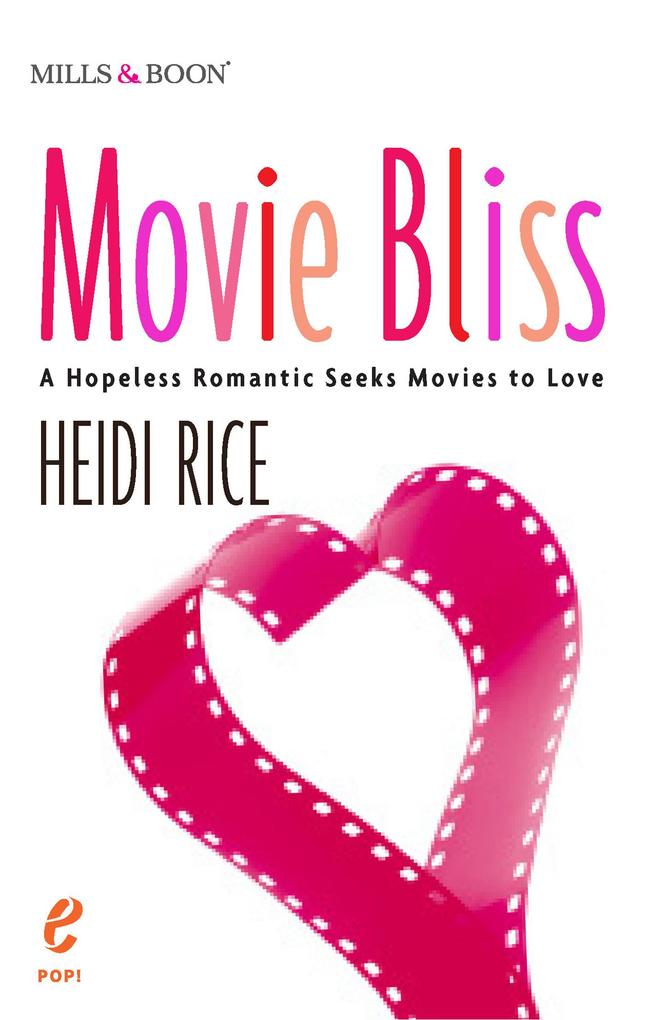 Movie Bliss: A Hopeless Romantic Seeks Movies to Love
