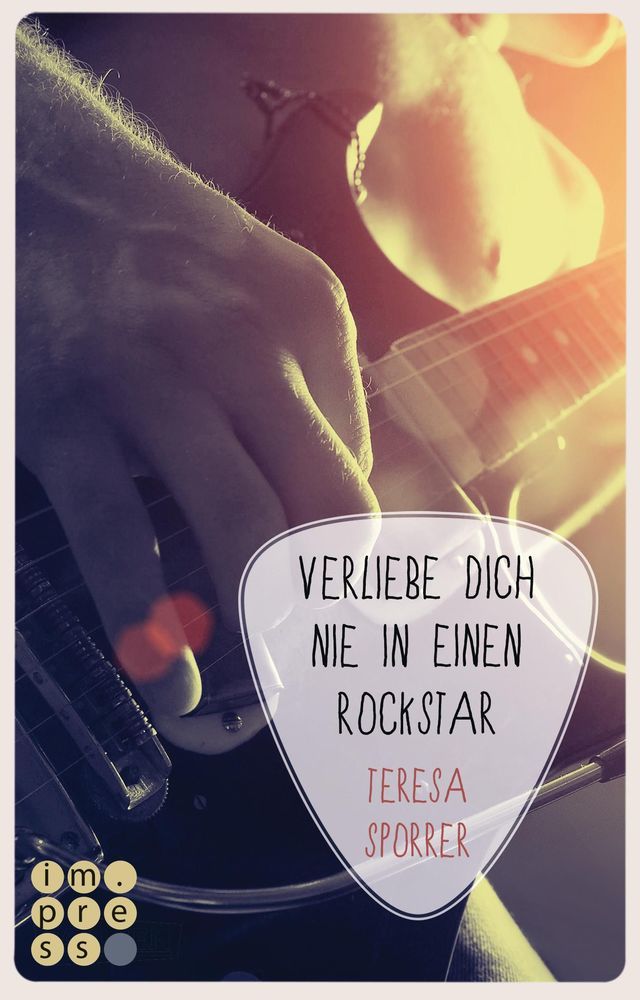 Image of Die Rockstar-Reihe Band 1: Verliebe dich nie in einen Rockstar