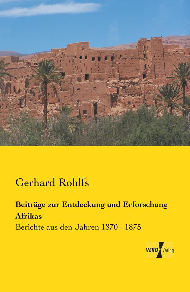 Beiträge zur Entdeckung und Erforschung Afrikas