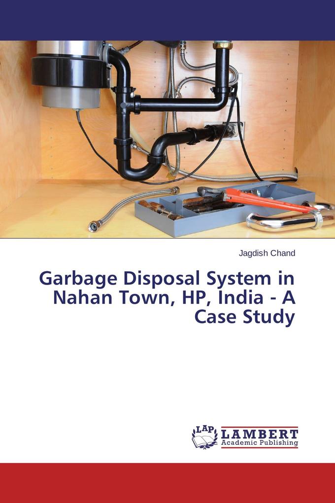 Garbage Disposal System in Nahan Town HP India - A Case Study