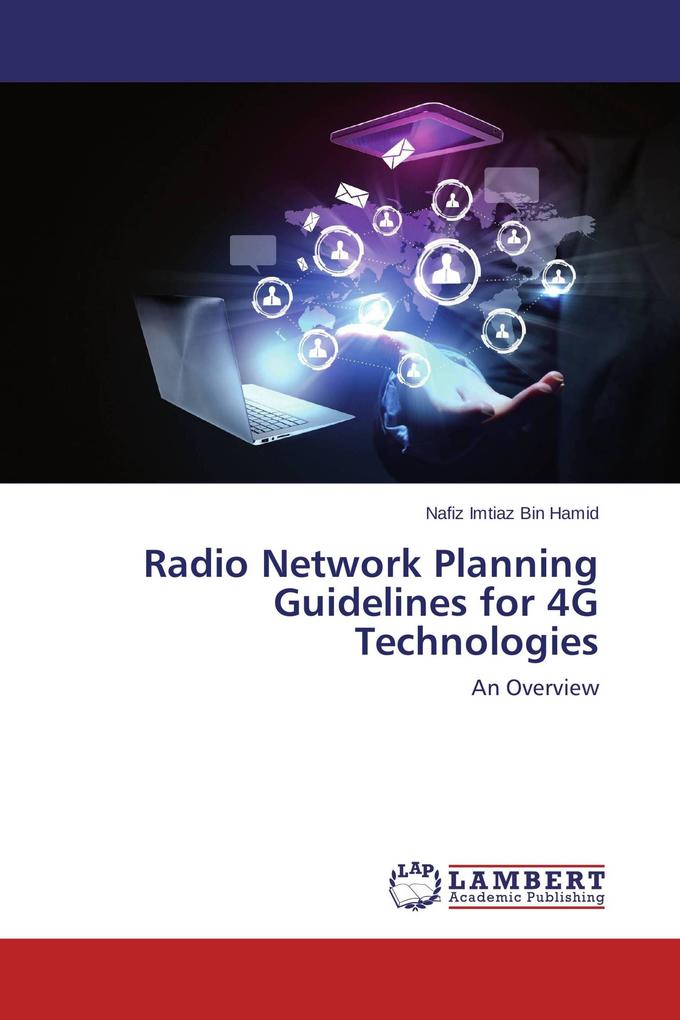 Radio Network Planning Guidelines for 4G Technologies