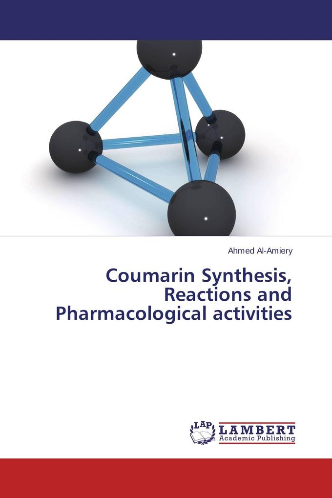 Coumarin Synthesis Reactions and Pharmacological activities