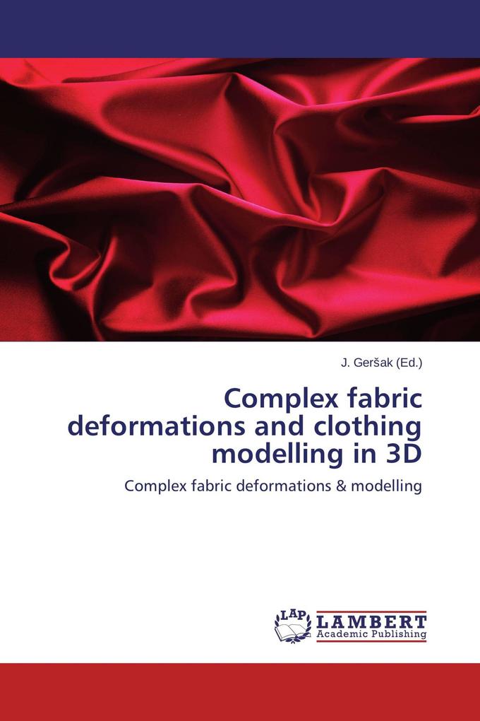 Complex fabric deformations and clothing modelling in 3D