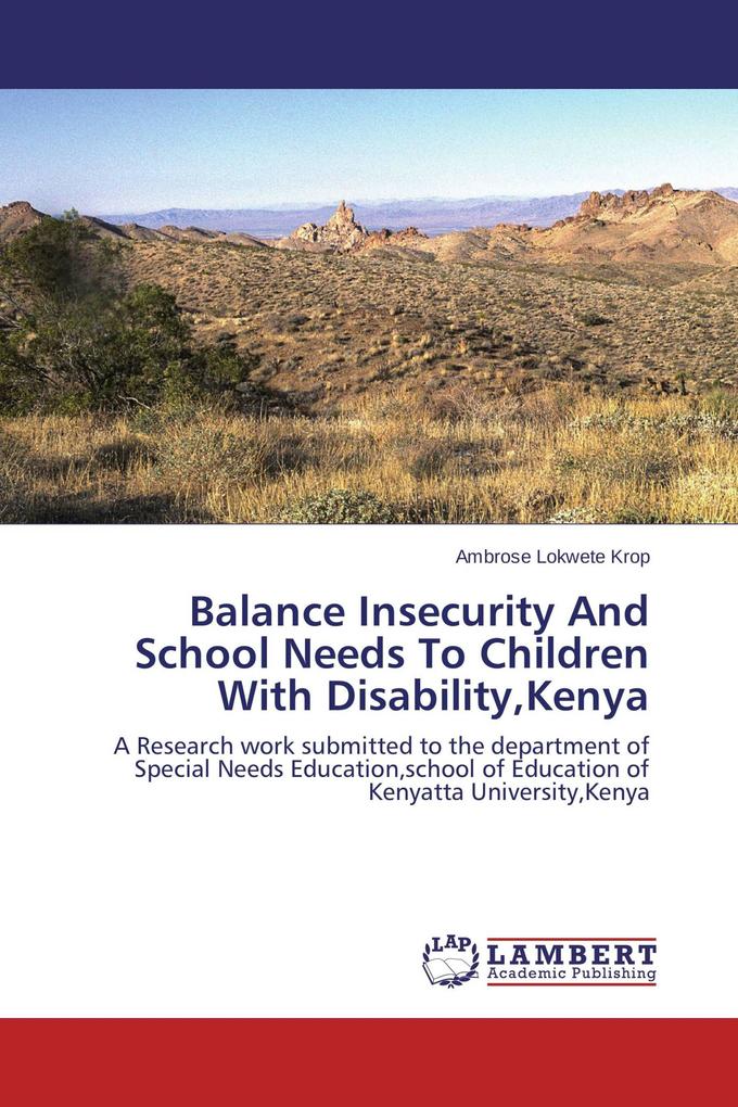 Balance Insecurity And School Needs To Children With DisabilityKenya