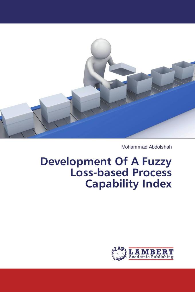 Development Of A Fuzzy Loss-based Process Capability Index