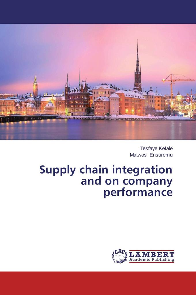 Supply chain integration and on company performance