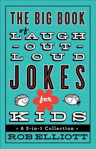 Big Book of Laugh-Out-Loud Jokes for Kids
