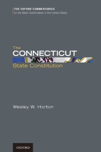 Connecticut State Constitution als eBook Download von Wesley W. Horton - Wesley W. Horton
