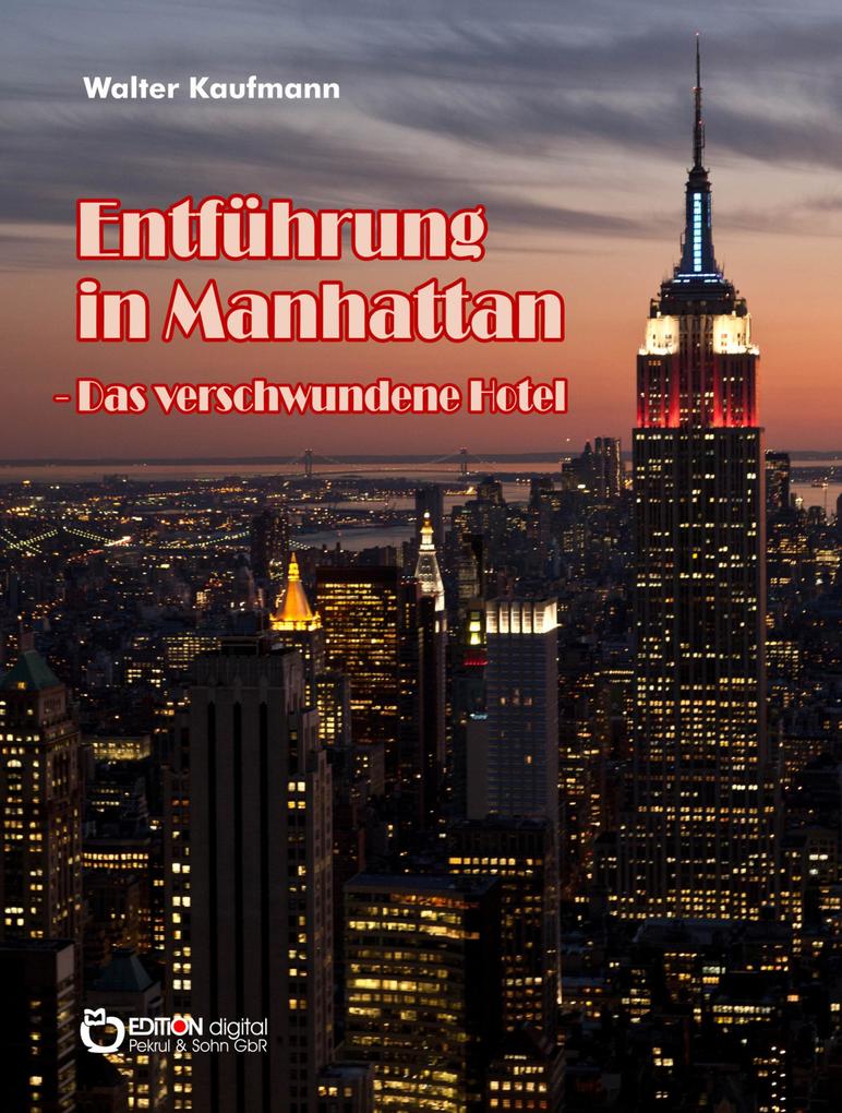 Entführung in Manhattan - Das verschwundene Hotel