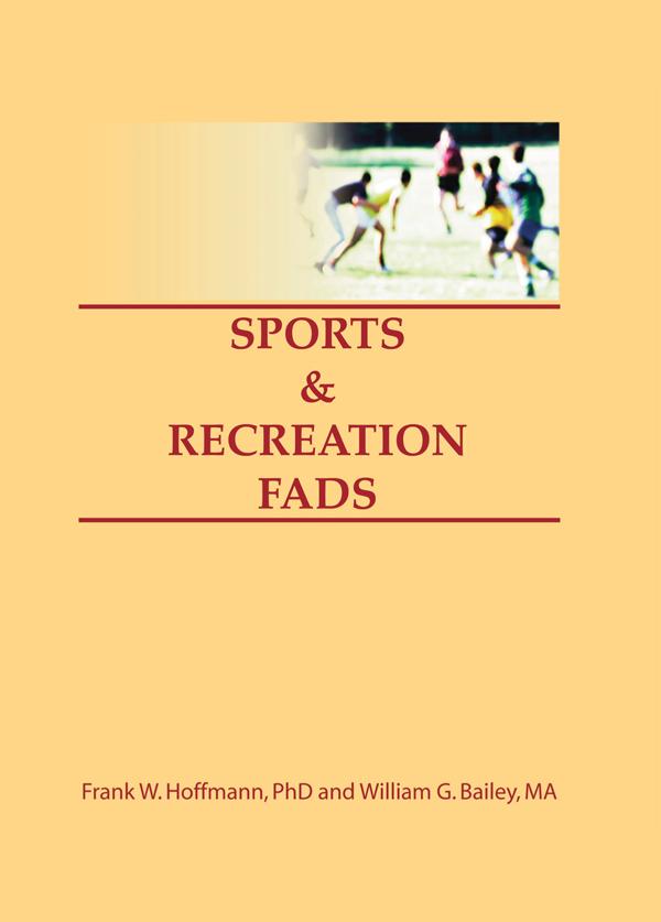 Sports & Recreation Fads - Frank Hoffmann/ Beulah B Ramirez