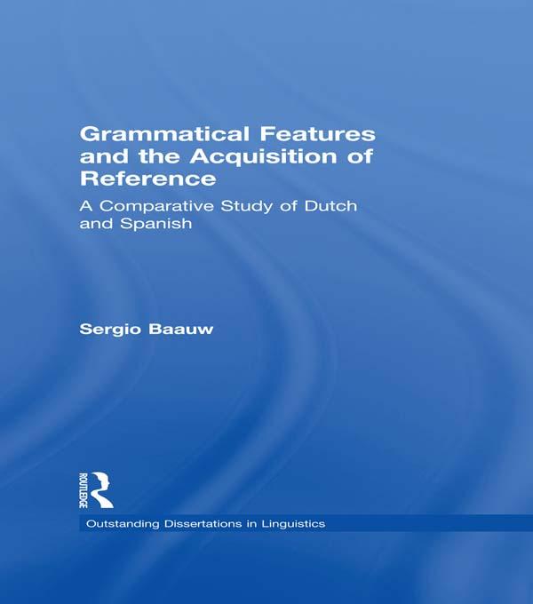 Grammatical Features and the Acquisition of Reference