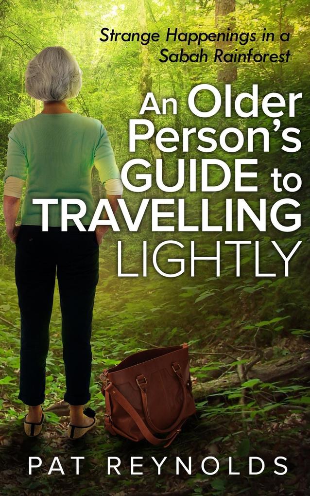 Older Person's Guide to Travelling Lightly
