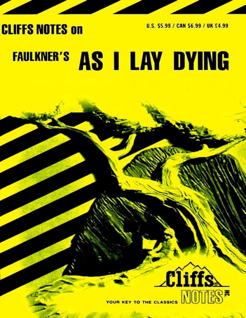 CliffsNotes on Faulkner‘s As I Lay Dying