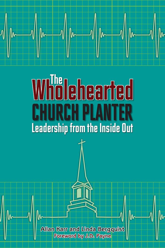 Wholehearted Church Planter