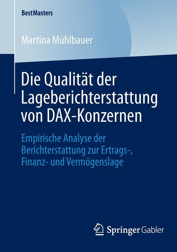 Die Qualität der Lageberichterstattung von DAX-Konzernen - Martina Mühlbauer