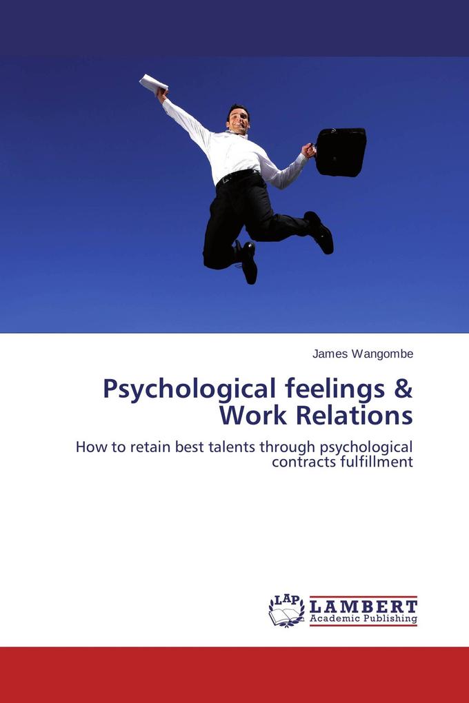 Psychological feelings & Work Relations