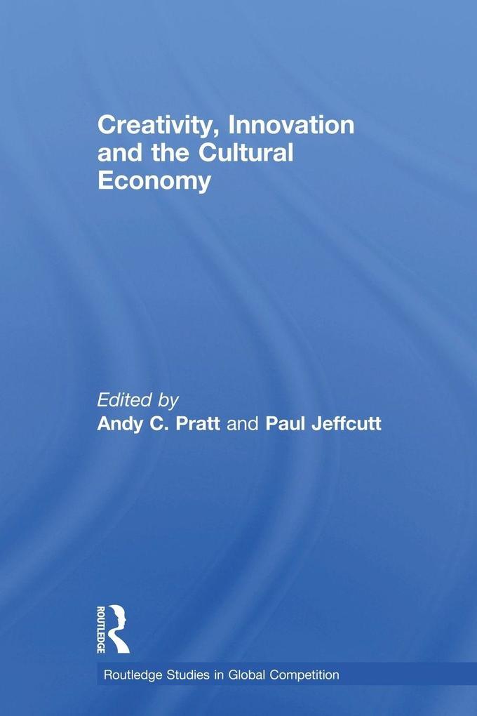 Creativity Innovation and the Cultural Economy