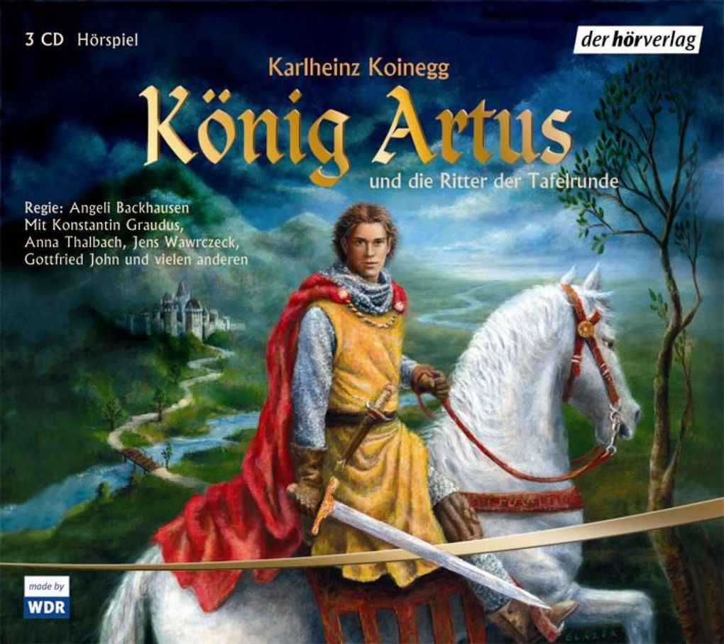 König Artus und die Ritter der Tafelrunde - Karlheinz Koinegg