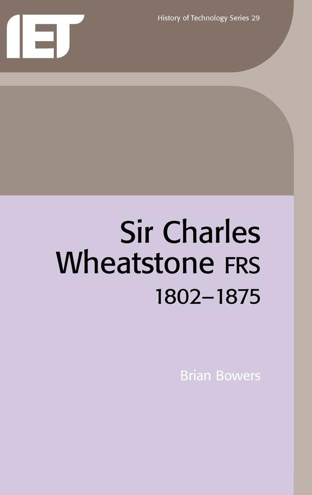 Sir Charles Wheatstone Frs 1802-1875