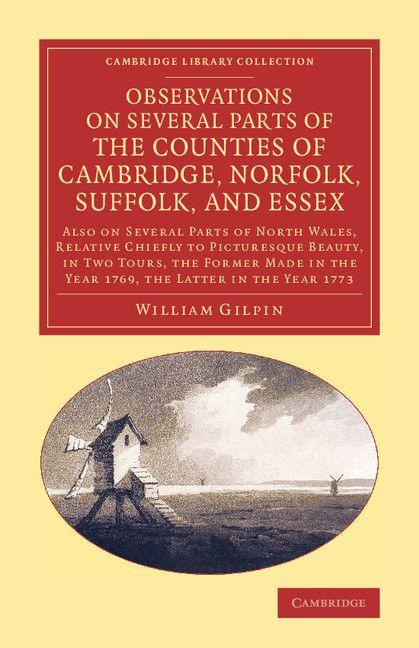 Observations on Several Parts of the Counties of Cambridge Norfolk Suffolk and Essex