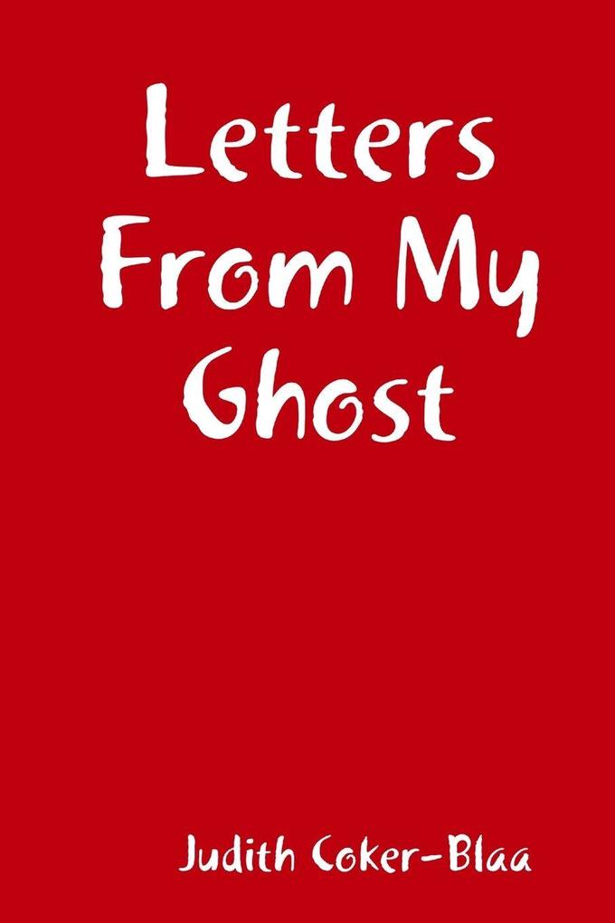 Letters From My Ghost
