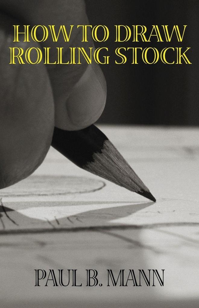 How to Draw Rolling Stock