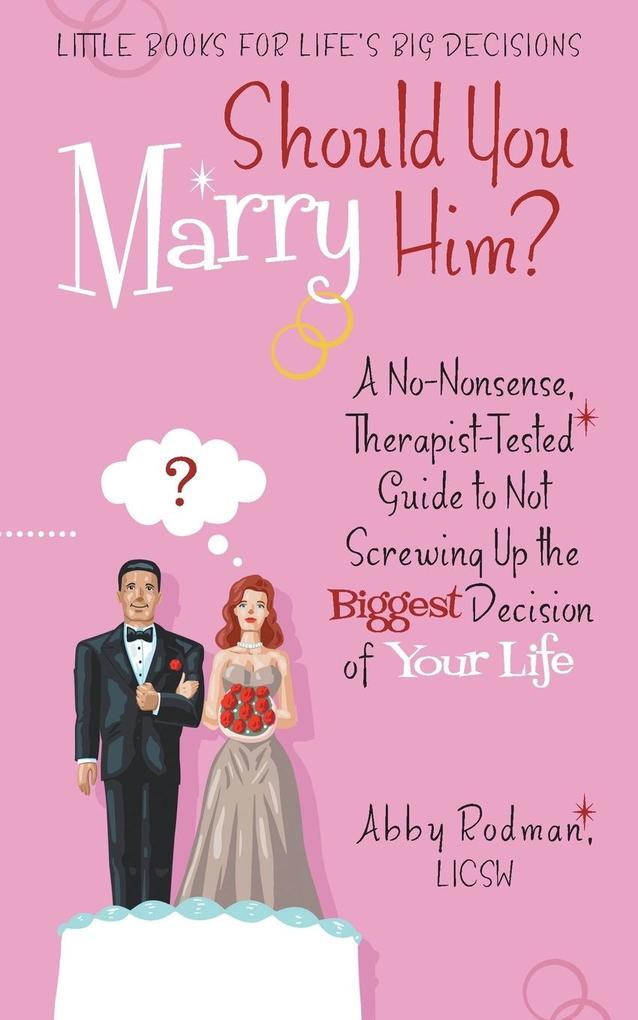 Should You Marry Him?