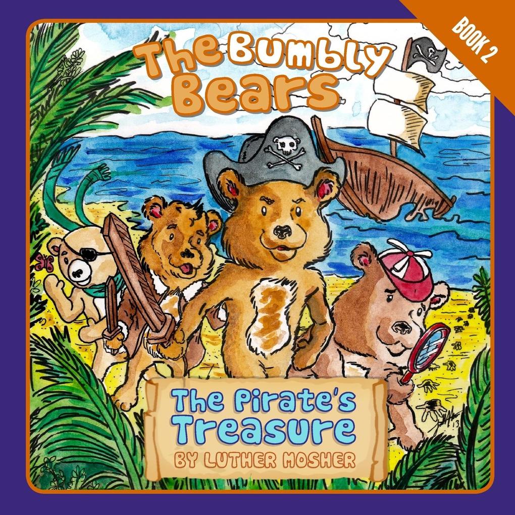 The Bumbly Bears in The Pirate‘s Treasure