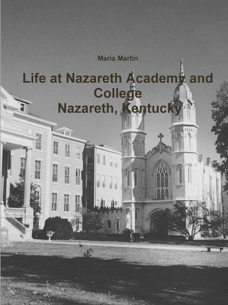 Life at Nazareth Academy and College - Nazareth Kentucky