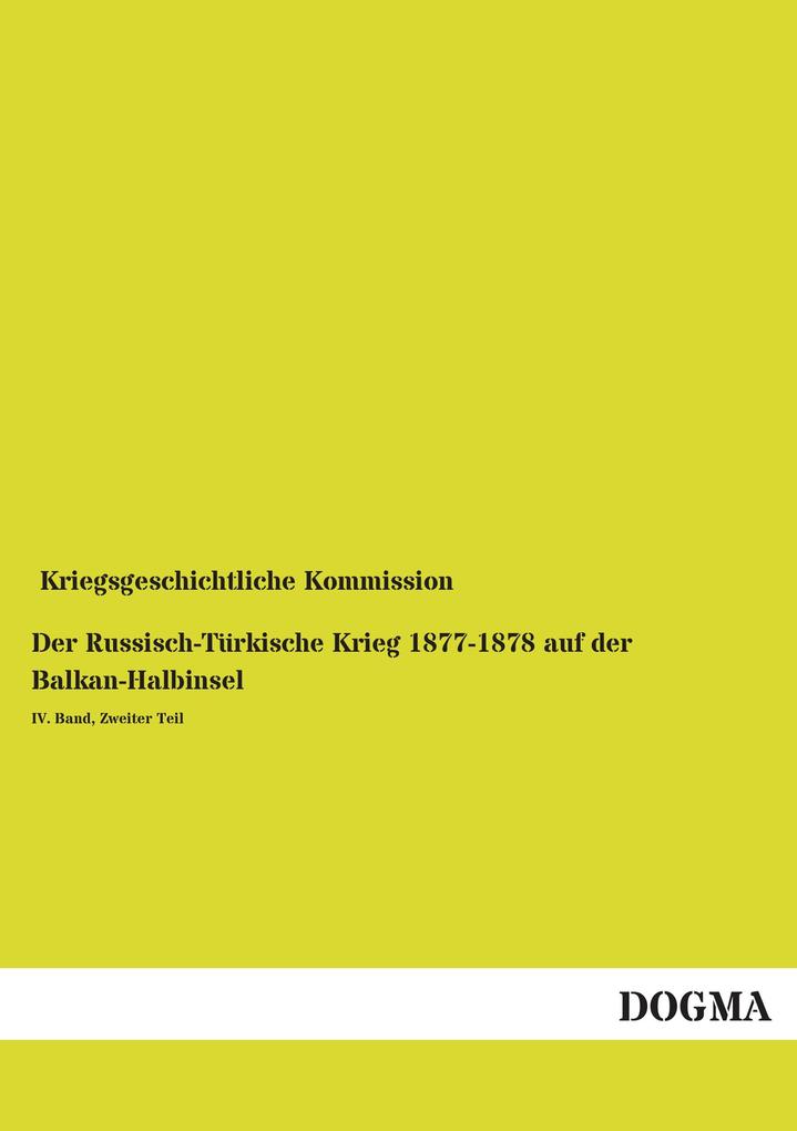 Der Russisch-Türkische Krieg 1877-1878 auf der Balkan-Halbinsel