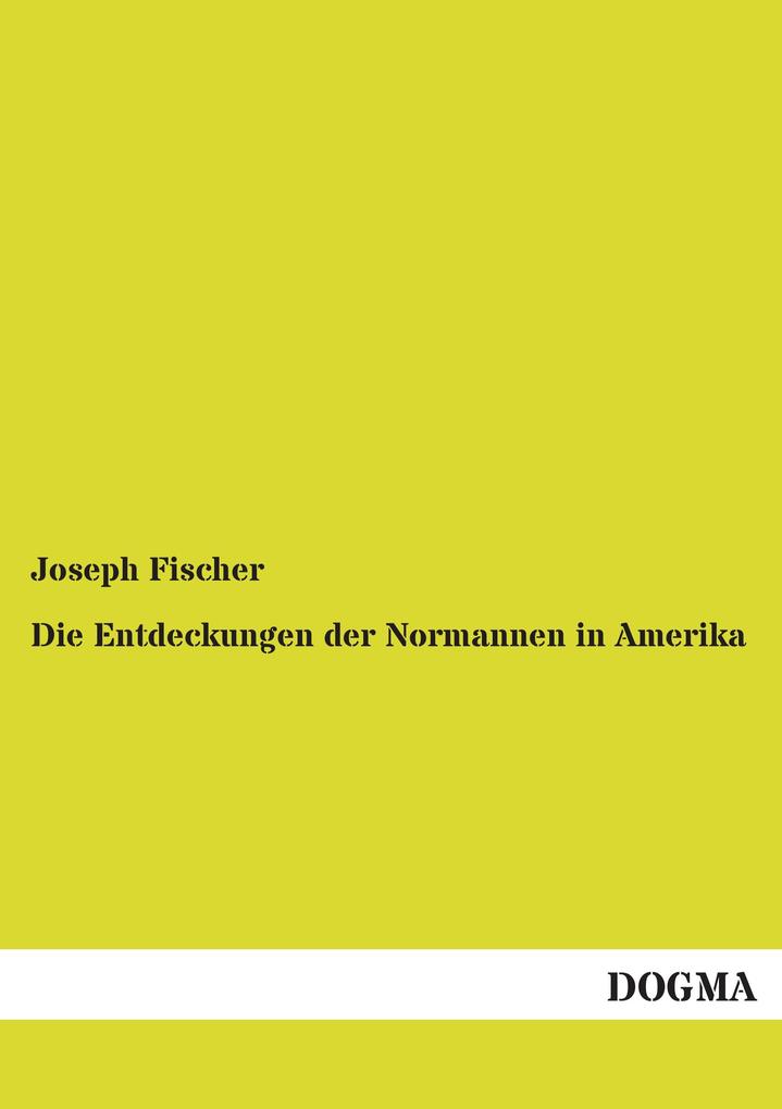 Die Entdeckungen der Normannen in Amerika