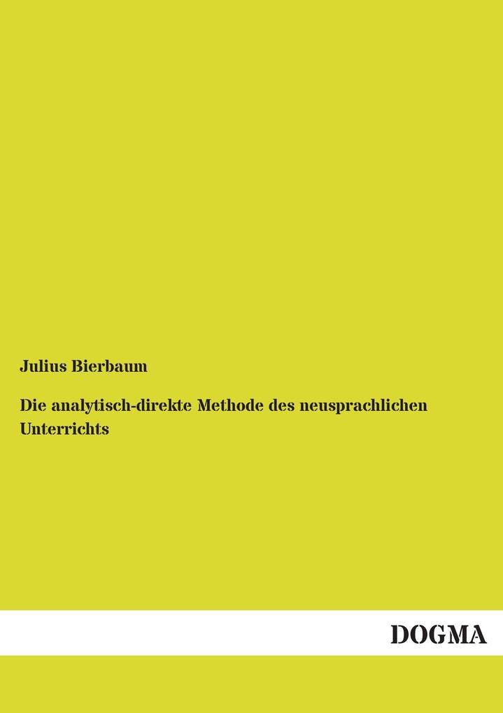 Die analytisch-direkte Methode des neusprachlichen Unterrichts