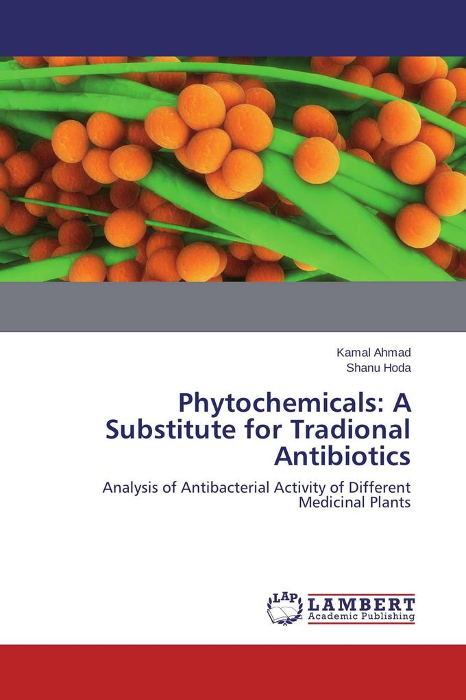 Phytochemicals: A Substitute for Tradional Antibiotics