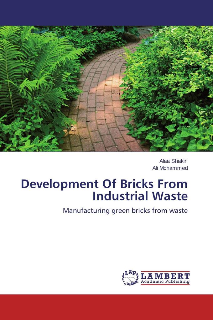 Development Of Bricks From Industrial Waste