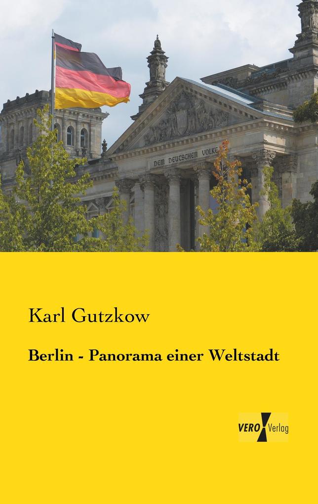 Berlin - Panorama einer Weltstadt
