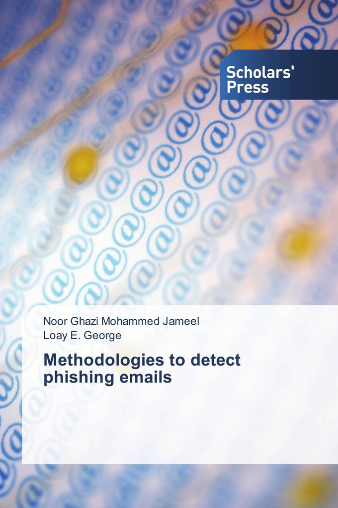 Methodologies to detect phishing emails