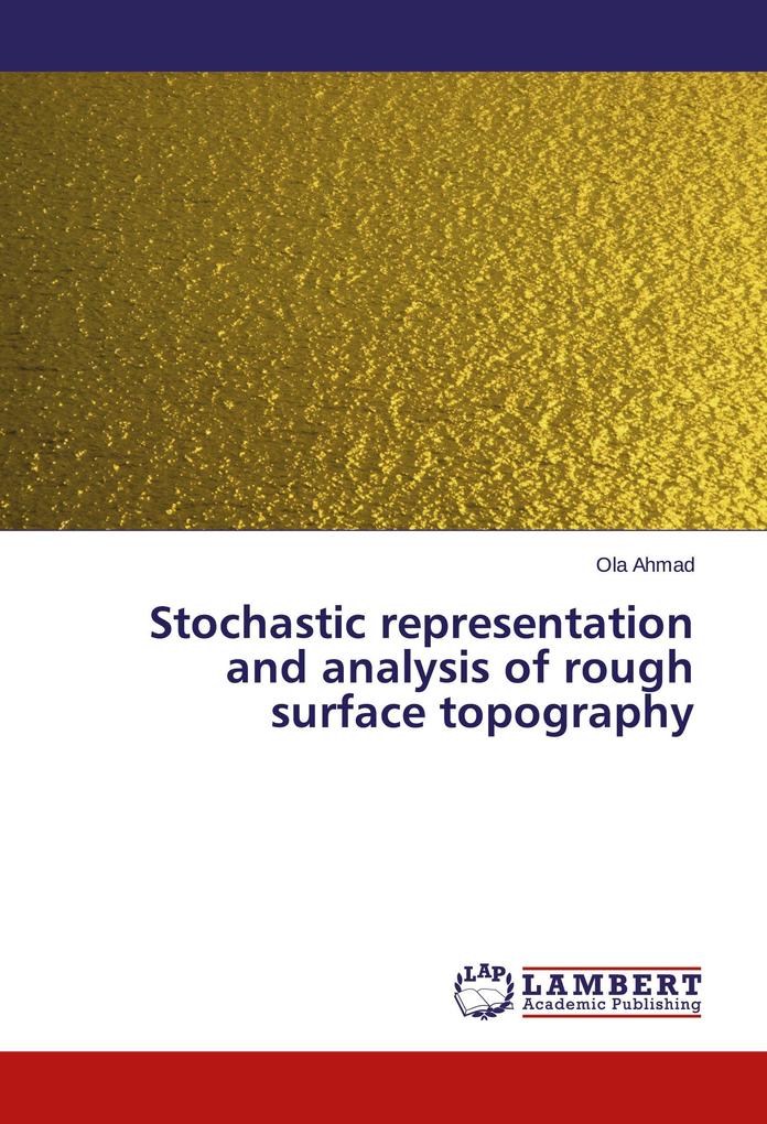 Stochastic representation and analysis of rough surface topography