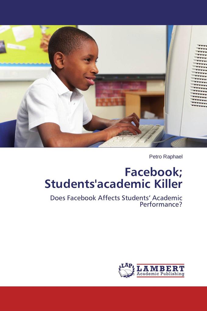 Facebook; Students'academic Killer