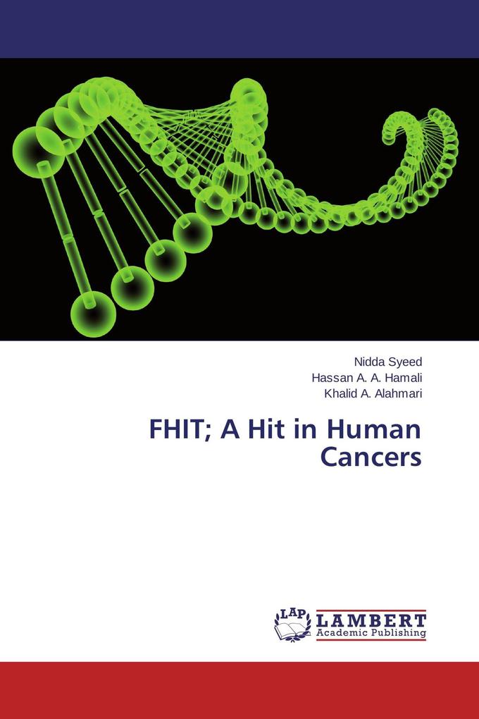 FHIT; A Hit in Human Cancers