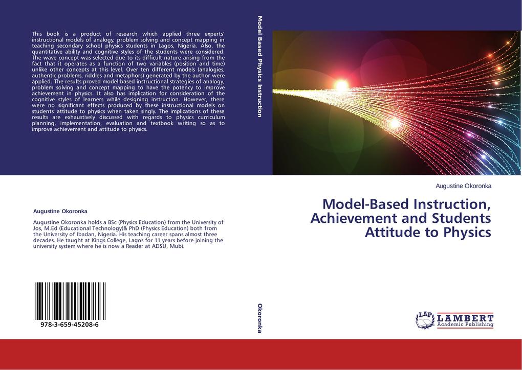 Model-Based Instruction, Achievement and Students Attitude to Physics als Buch von Augustine Okoronka - Augustine Okoronka