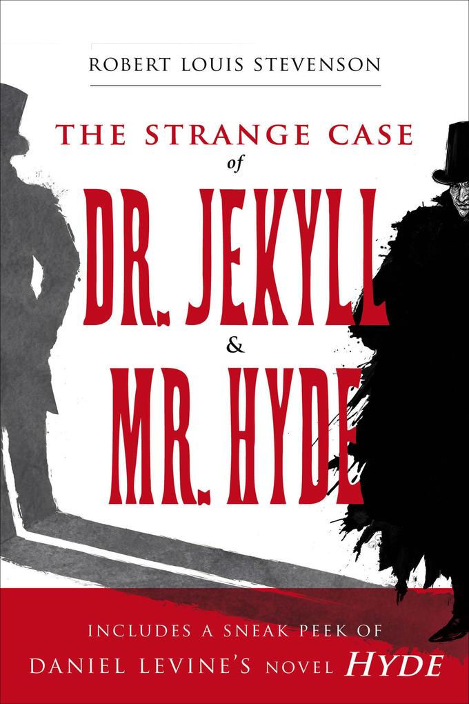 The Strange Case of Dr. Jekyll & Mr. Hyde
