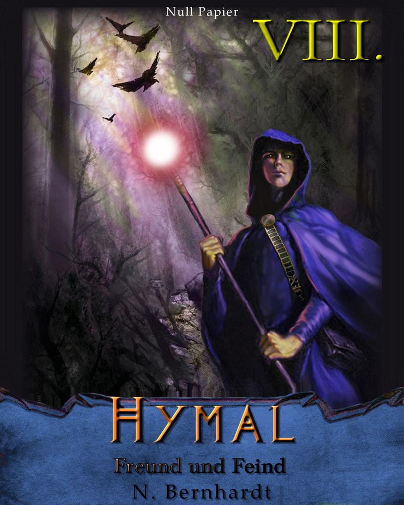 Der Hexer von Hymal Buch VIII: Freund und Feind