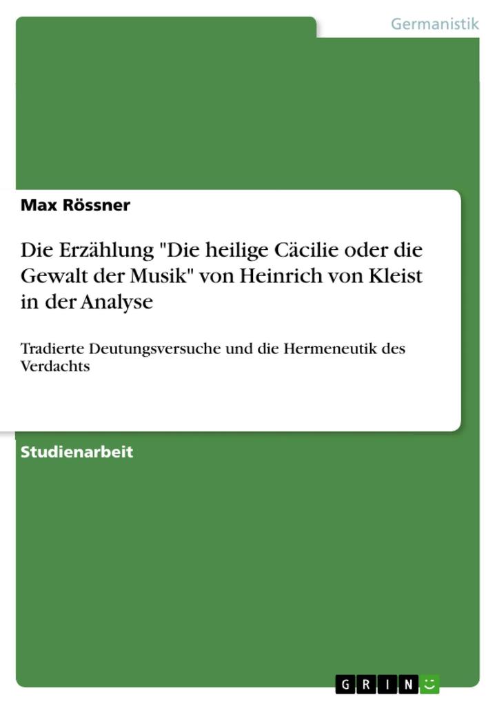 Die Erzählung Die heilige Cäcilie oder die Gewalt der Musik von Heinrich von Kleist in der Analyse
