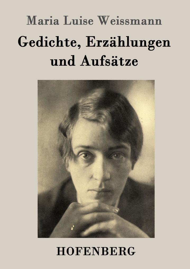 Gedichte Erzählungen und Aufsätze