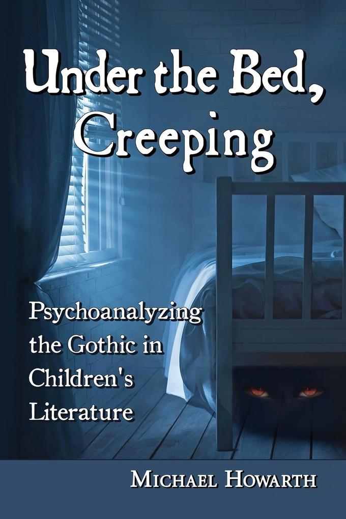 Under the Bed Creeping