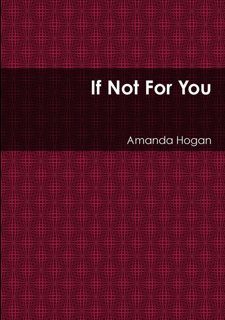 If Not For You