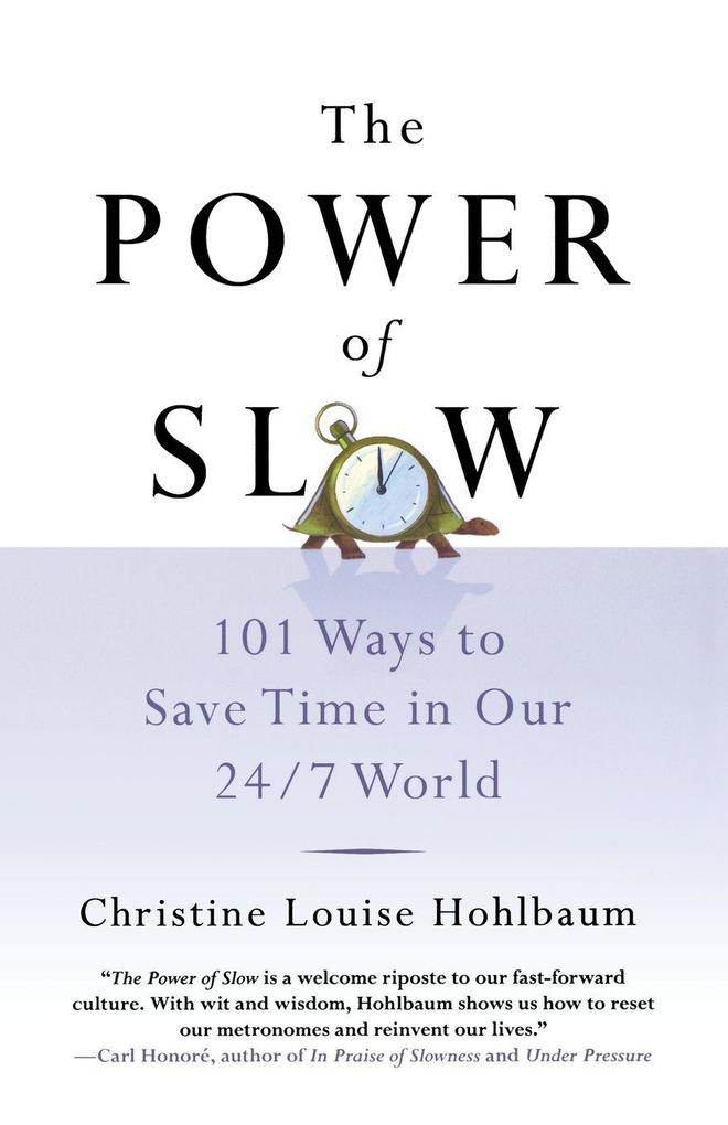 The Power of Slow